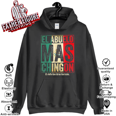 El Abuelo Mas Chingon Jefe Con Gran Corazon Hoodie