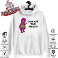 Commit Tax Fraud Hoodie