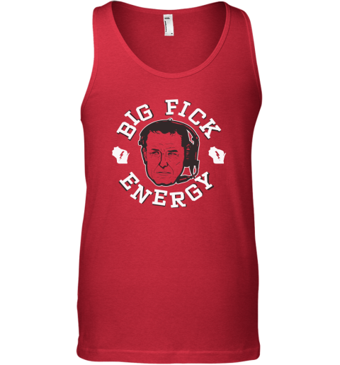 Big Fick Energy Tank Top