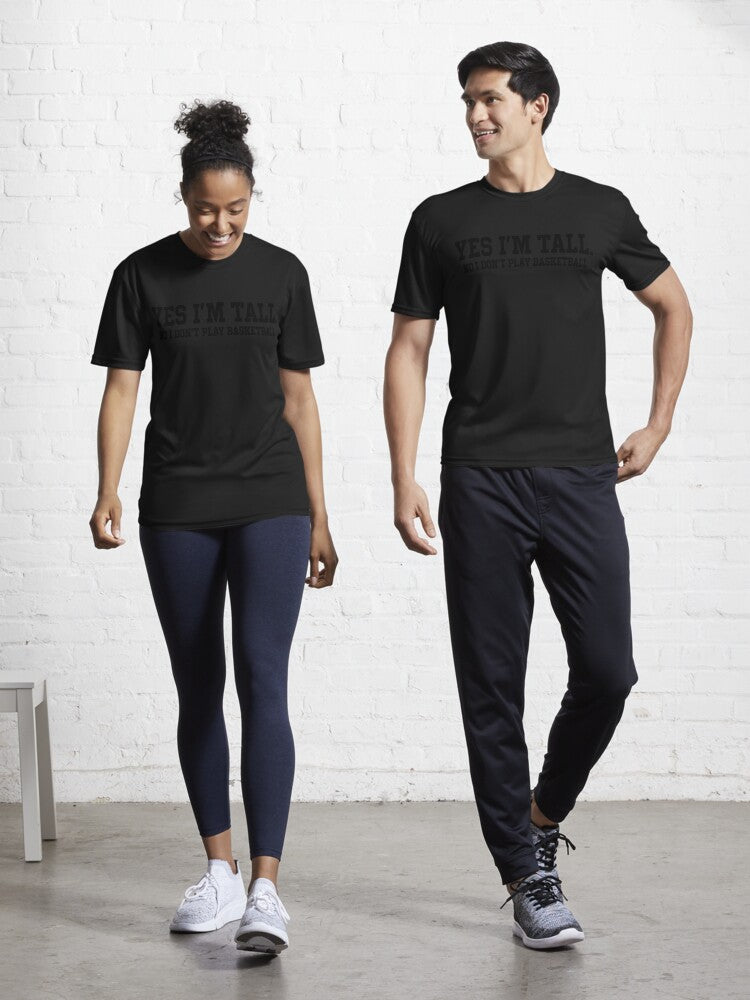 Yes I m tall No I don t play basketball Active T Shirt T Shirt Viral TikTok Best Seller Look