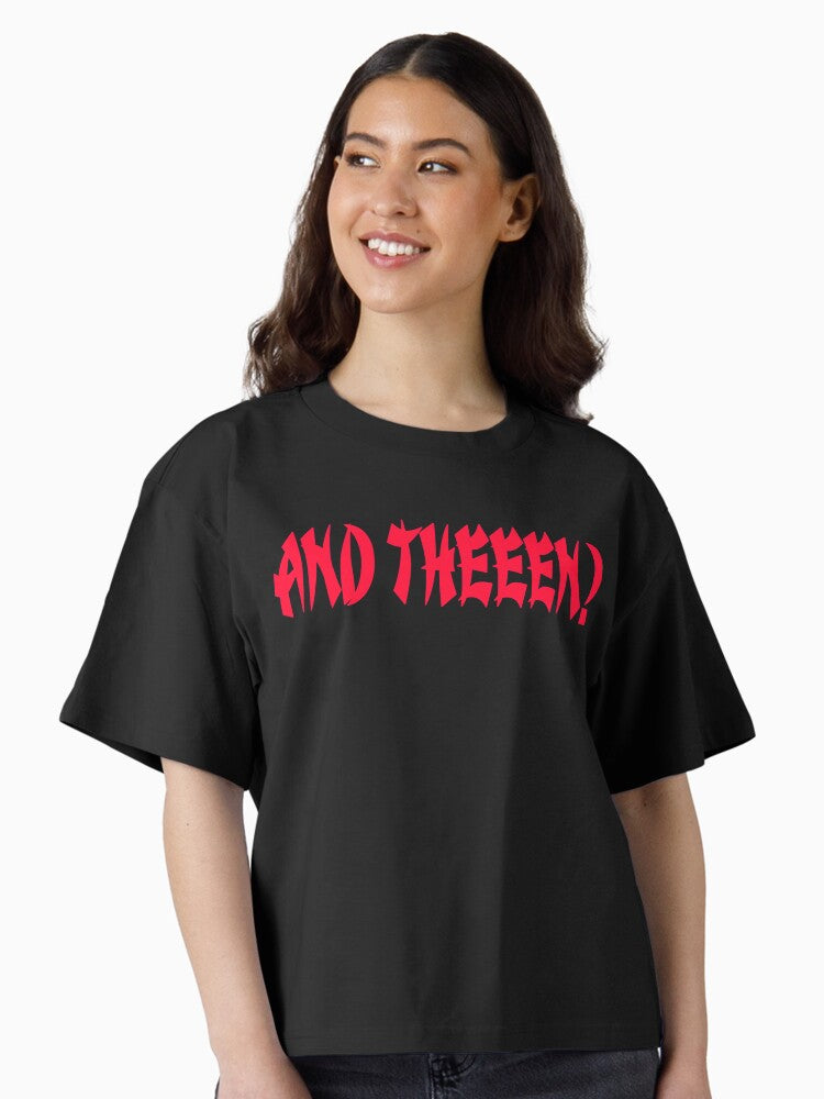 And Theeen Dude Where s My Car Quote Boxy T Shirt T Shirt Viral TikTok Find Hot Right Now