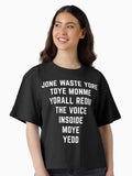 jone waste yore toye monme yorall rediii the voice insoide moye yedd simple white text Boxy T Shirt T Shirt Viral TikTok