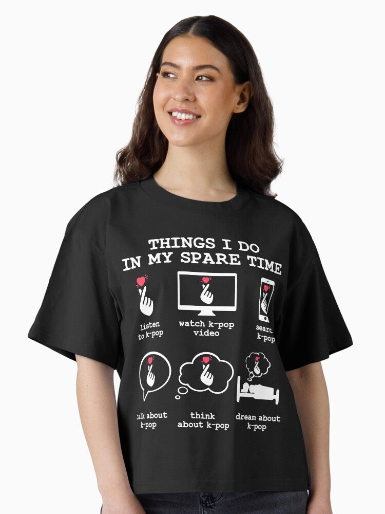 Things I Do in my Spare Time Kpop Merch K pop Merchandise Boxy T Shirt T Shirt Streetwear Style Gift Ready