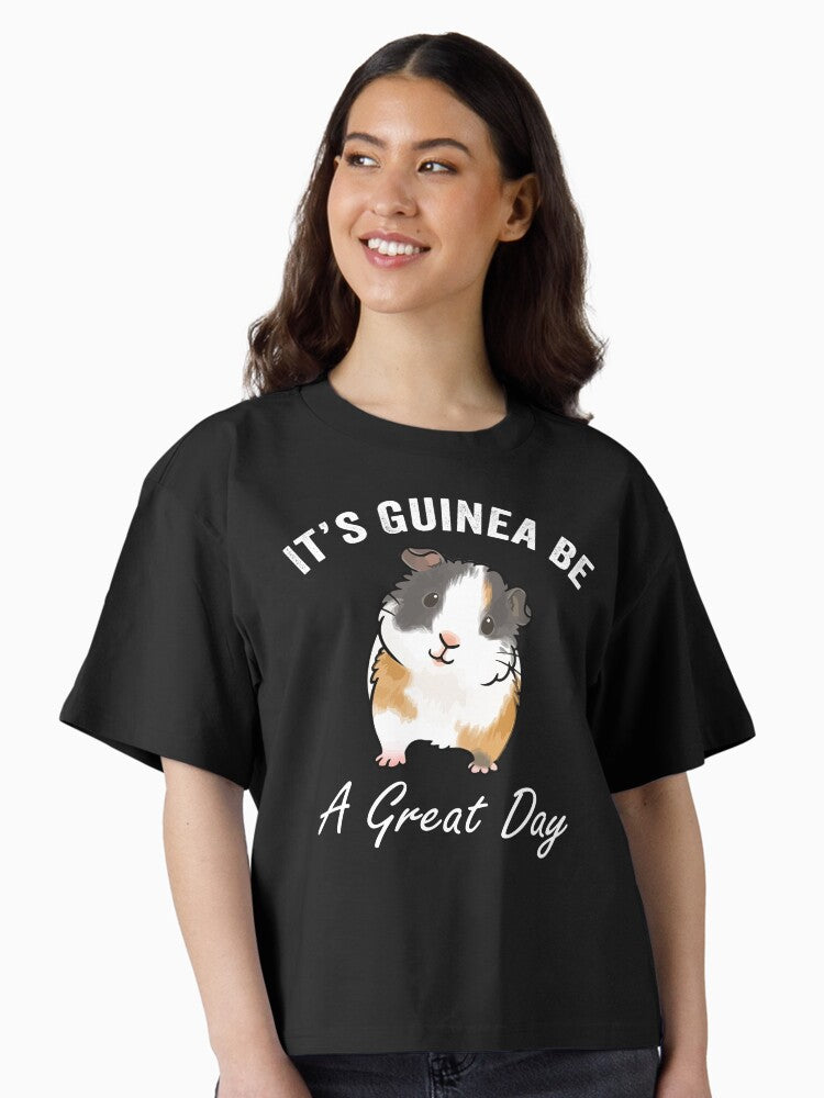 It s Guinea Be A Great Day Boxy T Shirt T Shirt Premium Print Fan Favorite