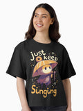 Just keep singing Sherma Silksong Boxy T Shirt T Shirt Streetwear Style Gift Ready