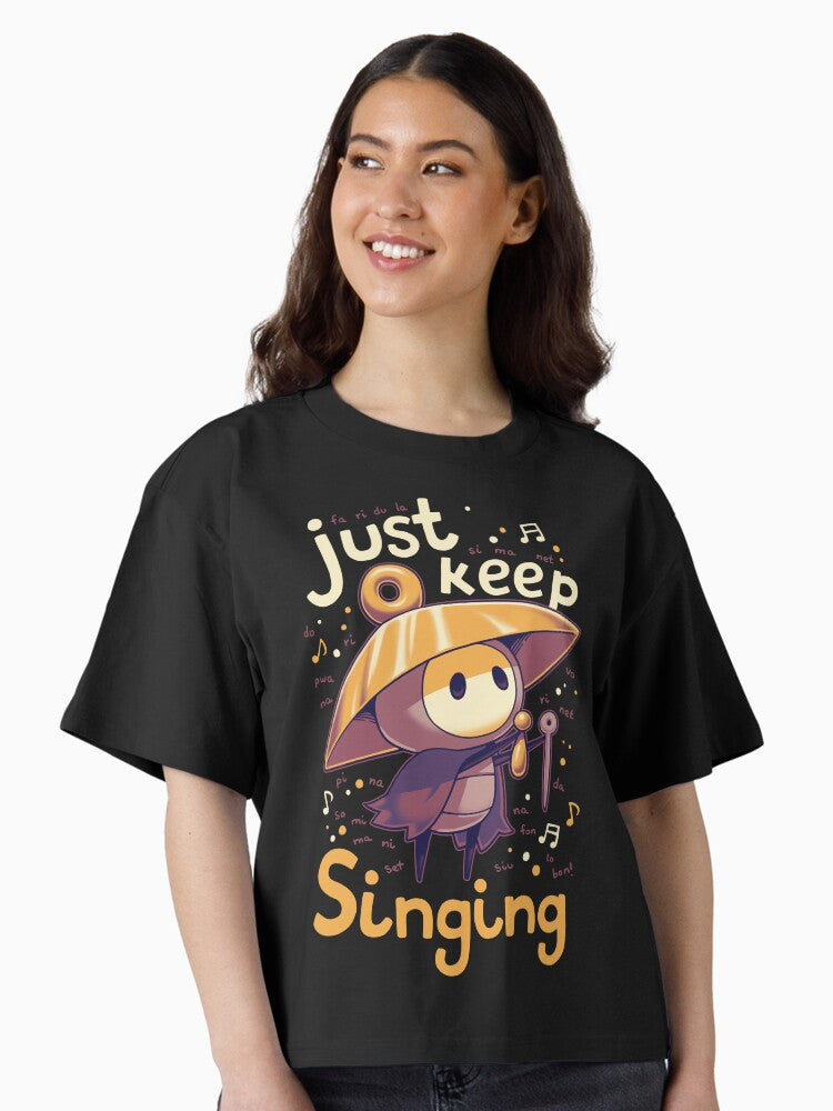 Just keep singing Sherma Silksong Boxy T Shirt T Shirt Streetwear Style Gift Ready