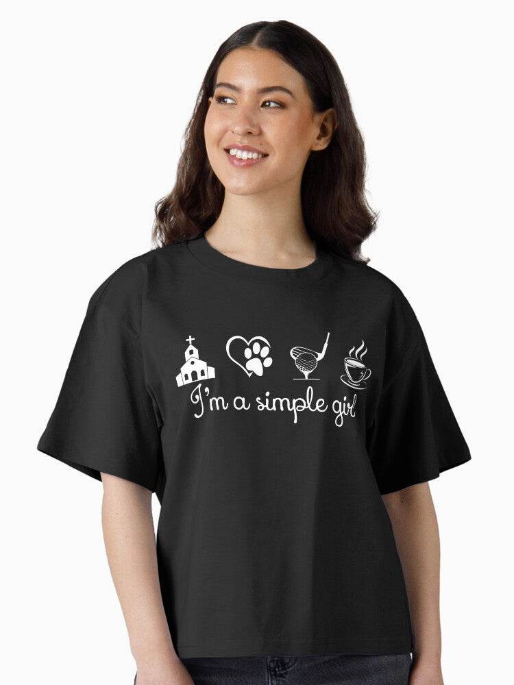 I m a Simple Girl Boxy T Shirt T Shirt Streetwear Style Gift Ready
