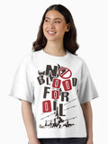 NO BLOOD FOR OIL Boxy T Shirt T Shirt High Search Demand US Top Pick