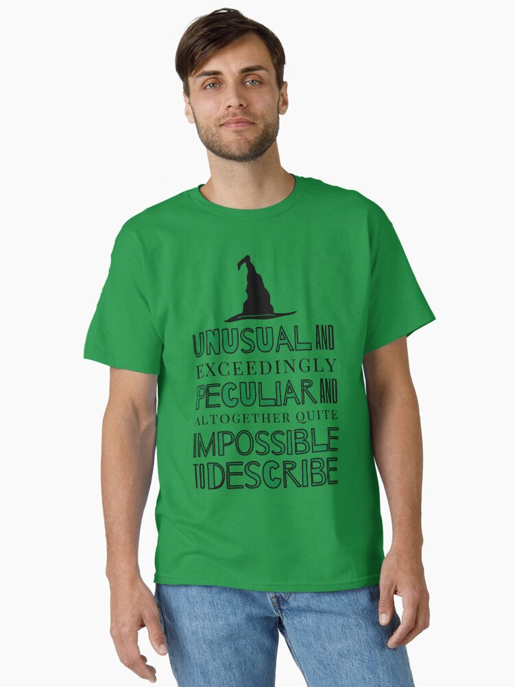 Unusual and Exceedingly Peculiar - Wicked Musical Quote Classic T-Shirt T-Shirt | Best-Selling Artwork | High Demand Item