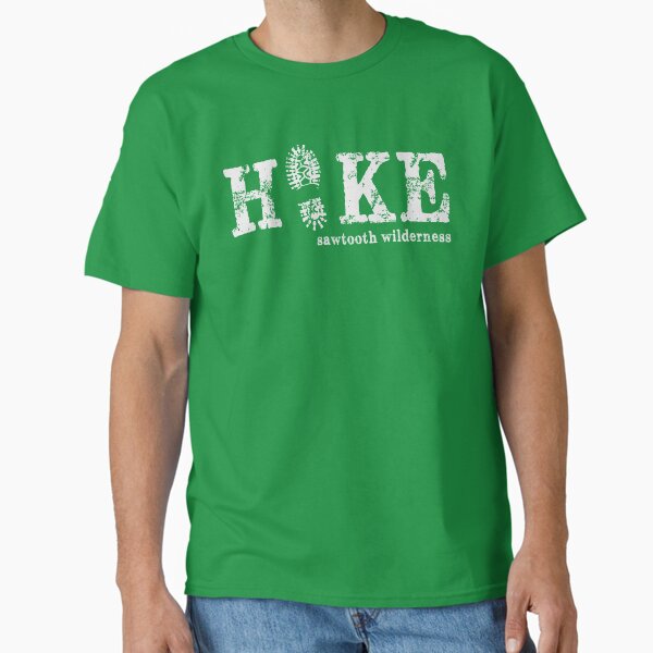 Hike the Sawtooth Wilderness Classic T-Shirt for Sale by gotops12
