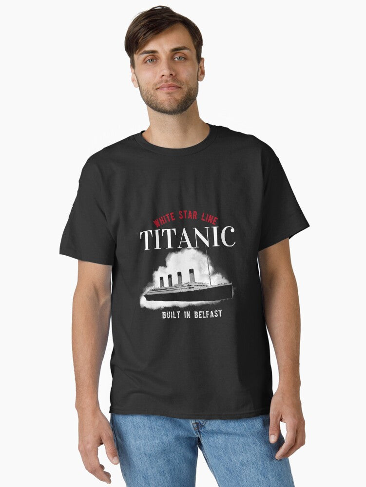 White Star Line Titanic 1912 Built In Belfast on black Classic T Shirt T Shirt Aesthetic Fit Top Rated
