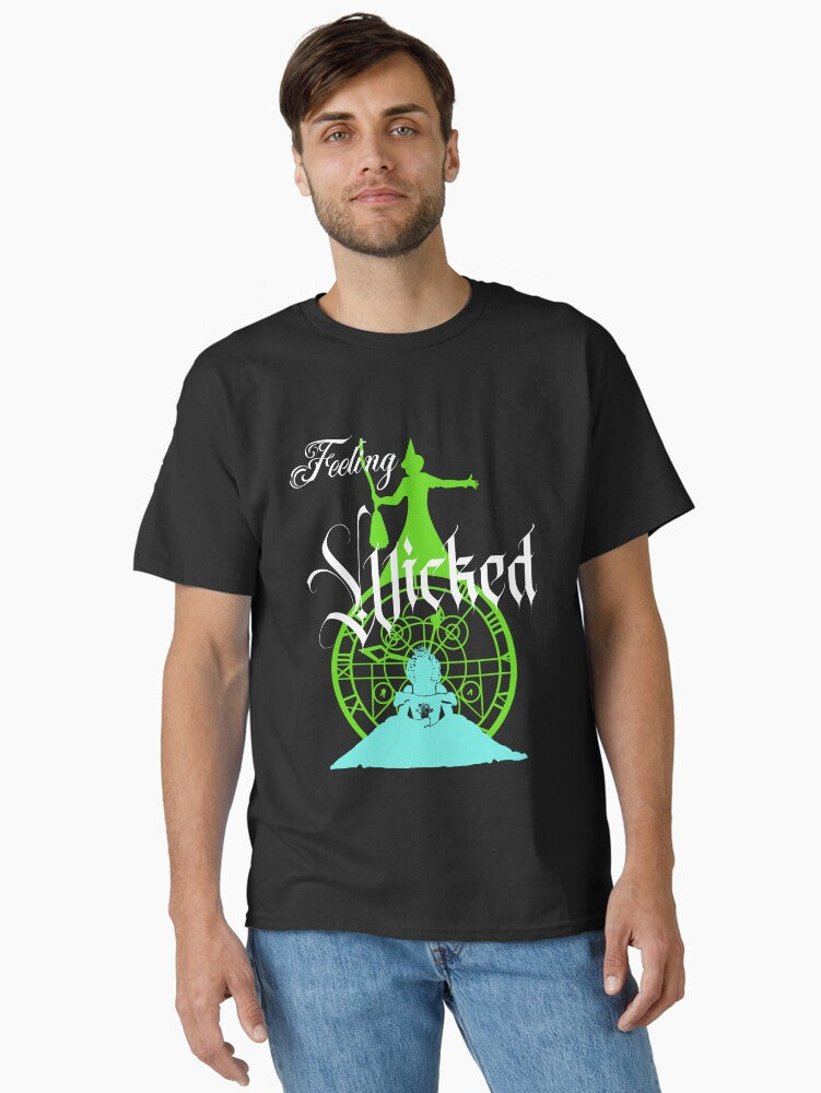 Feeling Wicked Classic T-Shirt T-Shirt | Viral Style | Must-Have Style