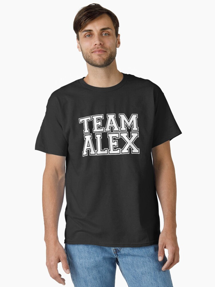 Team Alex Classic T Shirt T Shirt High Search Demand Daily Wear