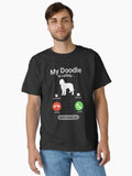 My Doodle is Calling and I Must Go Funny Dog Phone Goldendoodle Labradoodle Classic T Shirt T Shirt | Viral US Style...