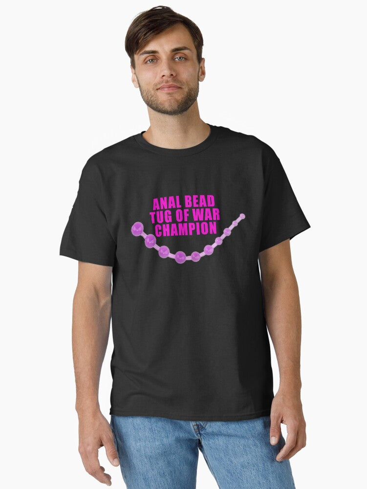 Anal Bead Tug Of War Champion Classic T Shirt T Shirt Premium Quality High Search Demand