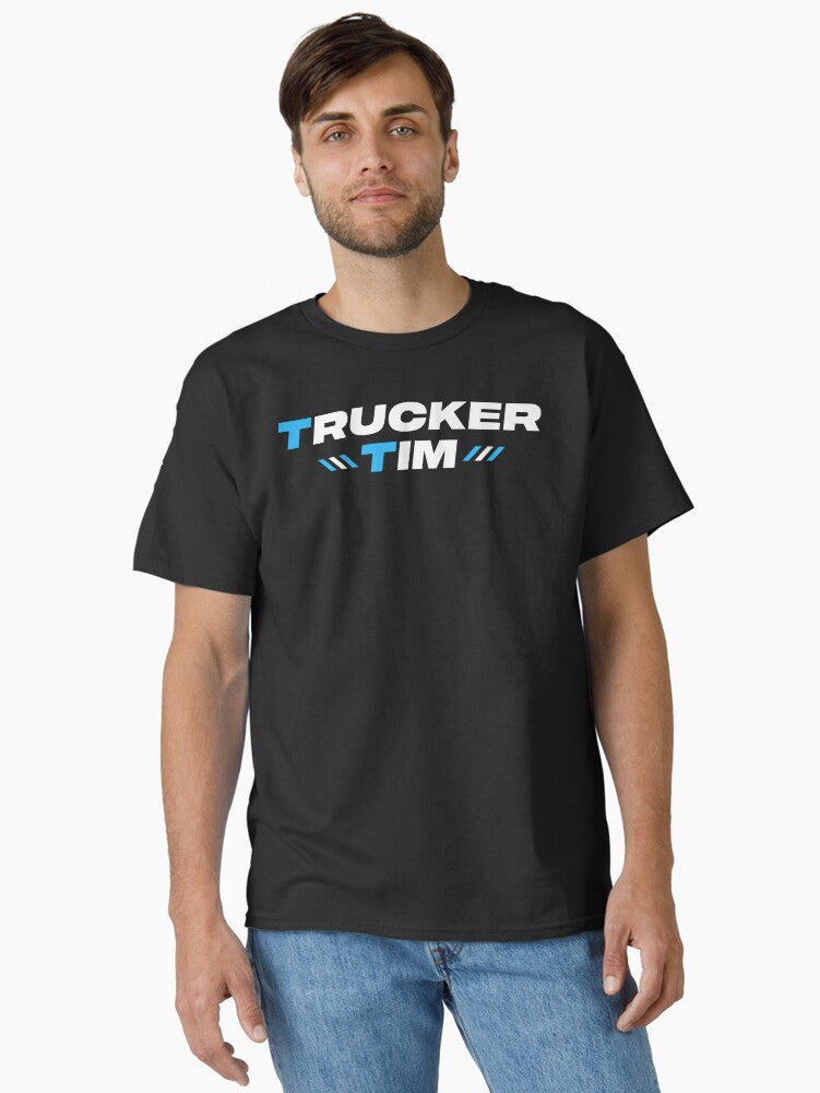 Trucker Tim Merch Trucker Tim Logo Classic T Shirt T Shirt | Best Seller Look | US Hot Search