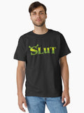 Shrek Slut 8 Classic T Shirt T Shirt | Trending 2025 | Great Gift for Dad