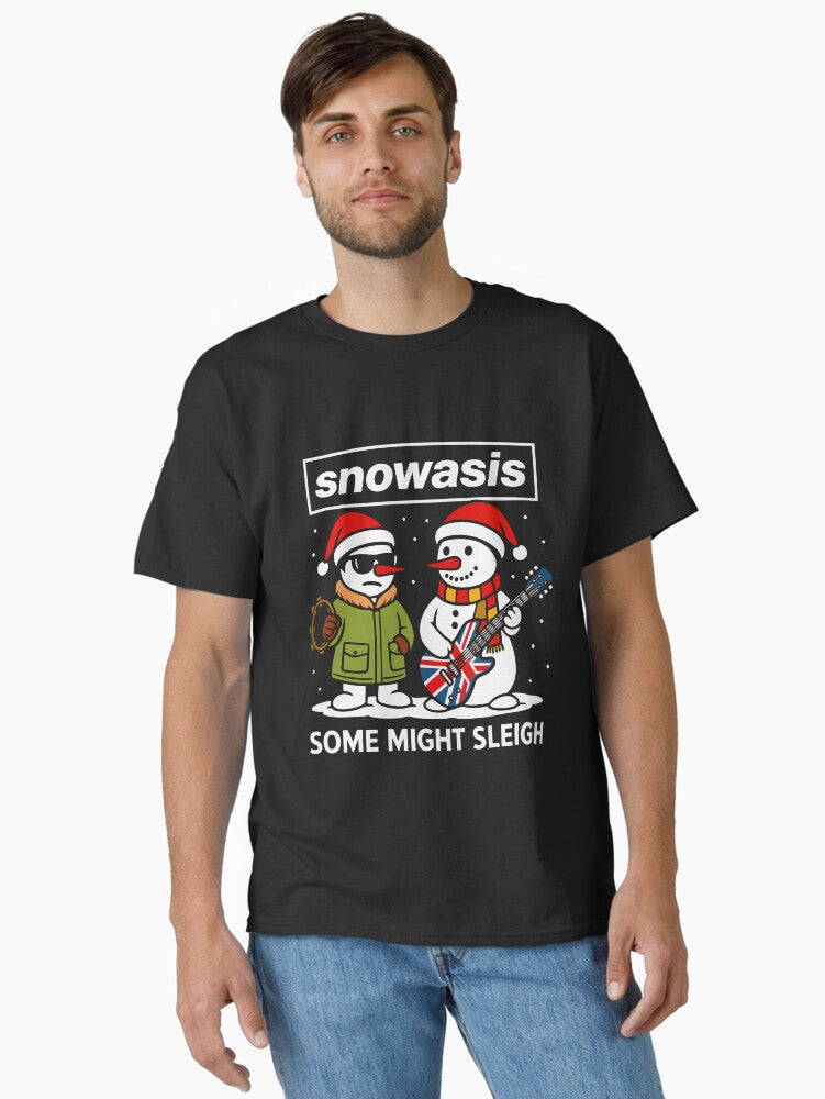 Funny Oasis Snowasis Some Might Sleigh Parody Christmas Jumper Design for Music Fans Classic T Shirt Sweater Trending 20