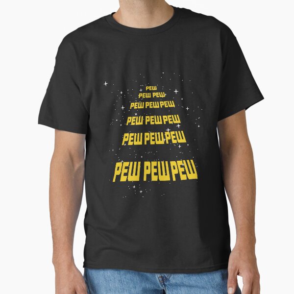 PEW PEW Wars Parody Classic T-Shirt for Sale by PopArtdom