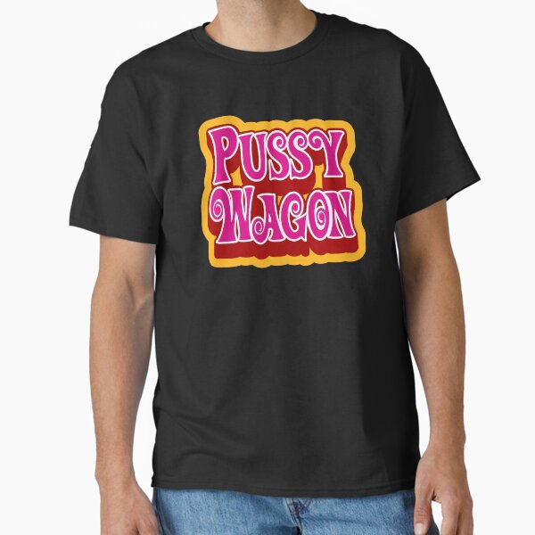 PussyWagon Classic T-Shirt for Sale by Ghostboi54