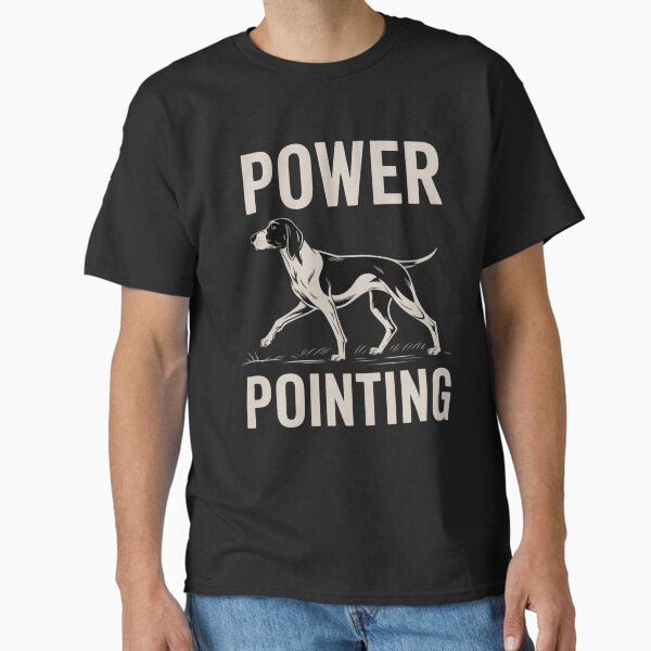 Sporting Power Pointing - Funny Nerdy German Pointer Dog  Classic T-Shirt for Sale by Ikwalima