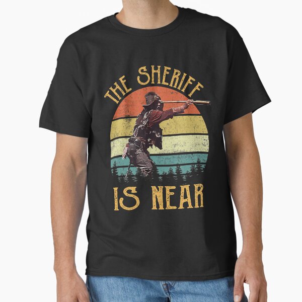 Blazing Saddles The Sheriff Is Near Classic T-Shirt by HarolGrant