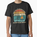Not All Classrooms Have Four Walls , Camping Hiking Quote Classic T-Shirt for Sale by Outdoorsy-World