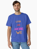 Think about us not me Classic T-Shirt | Graphic T-Shirt for Unisex
