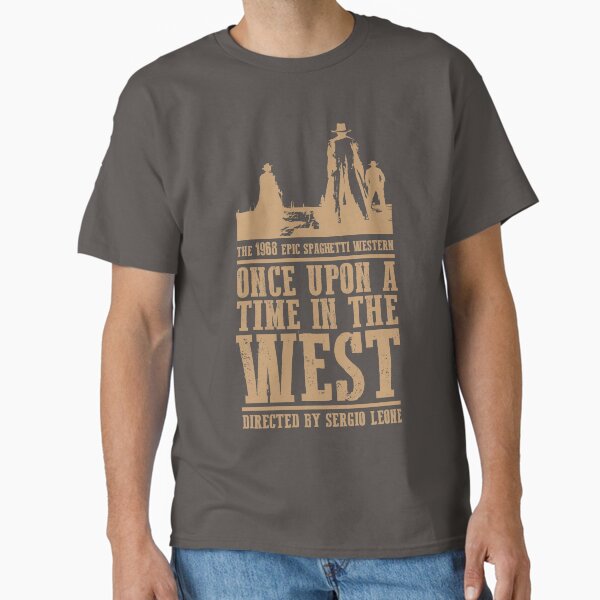 Once Upon a Time in the West Classic T-Shirt for Sale by friggsakes