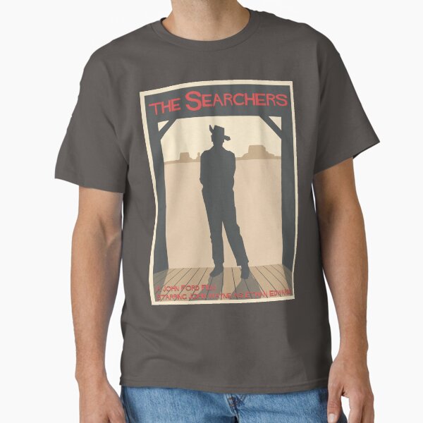The Searchers Classic T-Shirt for Sale by robotrobotROBOT