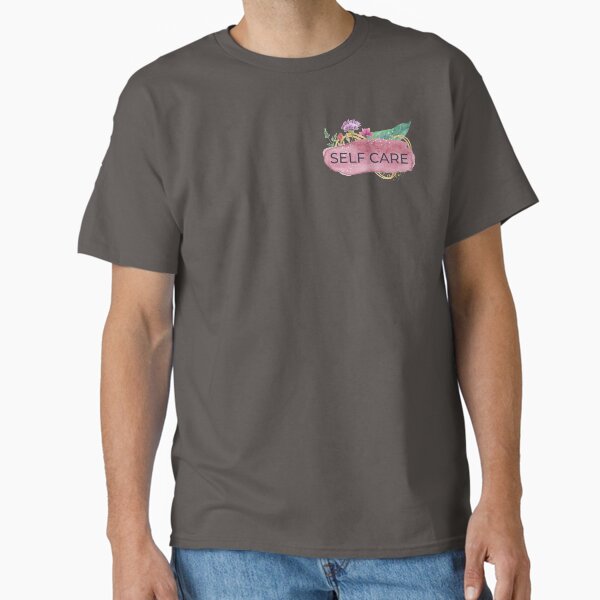 "Self care Girly Pink Flower " Classic T-Shirt for Sale by pumpqin