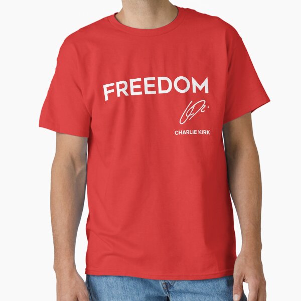 Freedom Charlie Kirk Signature - we wear red Charlie Kirk birthday October 14 Classic T-Shirt for Sale by tamanh-art