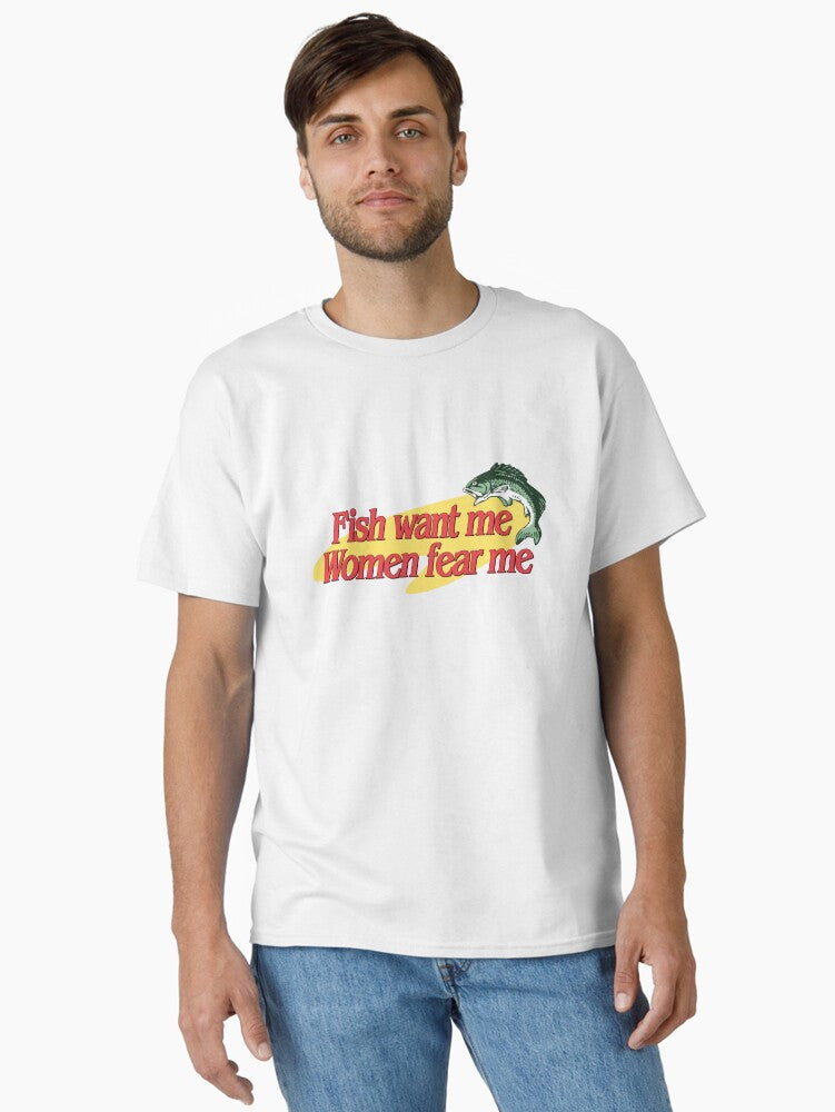 Fish Want Me Women Fear Me Classic T Shirt T Shirt | Trending 2025 | Fan Favorite