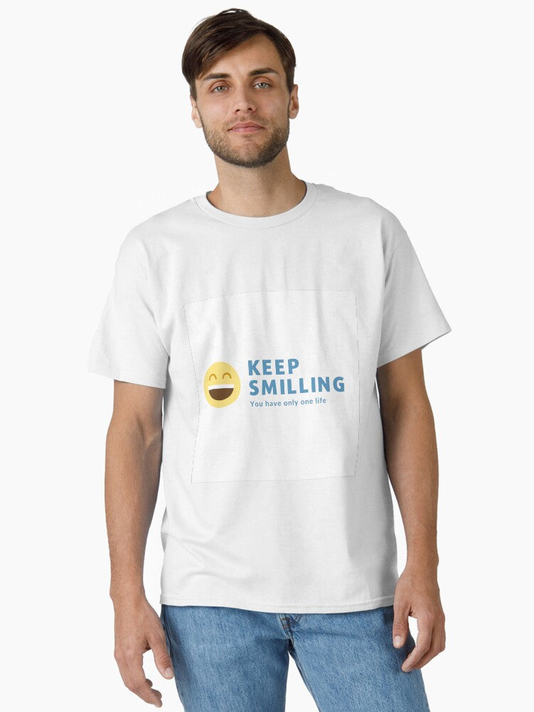 keep smilling, you have only one life