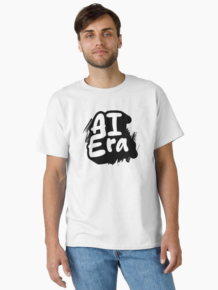 AI Era Classic T Shirt T Shirt Viral TikTok Gift Ready