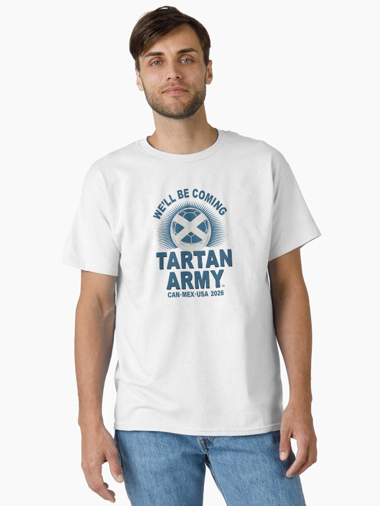 We'll Be Coming Scotland 2026 Tartan Army 2 Classic T-Shirt | Premium Unisex T-Shirt, Trending Graphic Tee