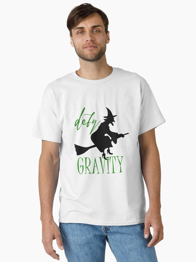 Wicked defy gravity Classic T-Shirt T-Shirt | Viral Style | Great Gift Idea