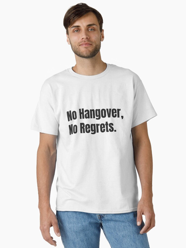 No Hangover, No Regrets Design Sober Lifestyle Quote Graphic Fun Alcohol-Free Statement Art Bold Mocktail Party Typography Confident Wellness Message