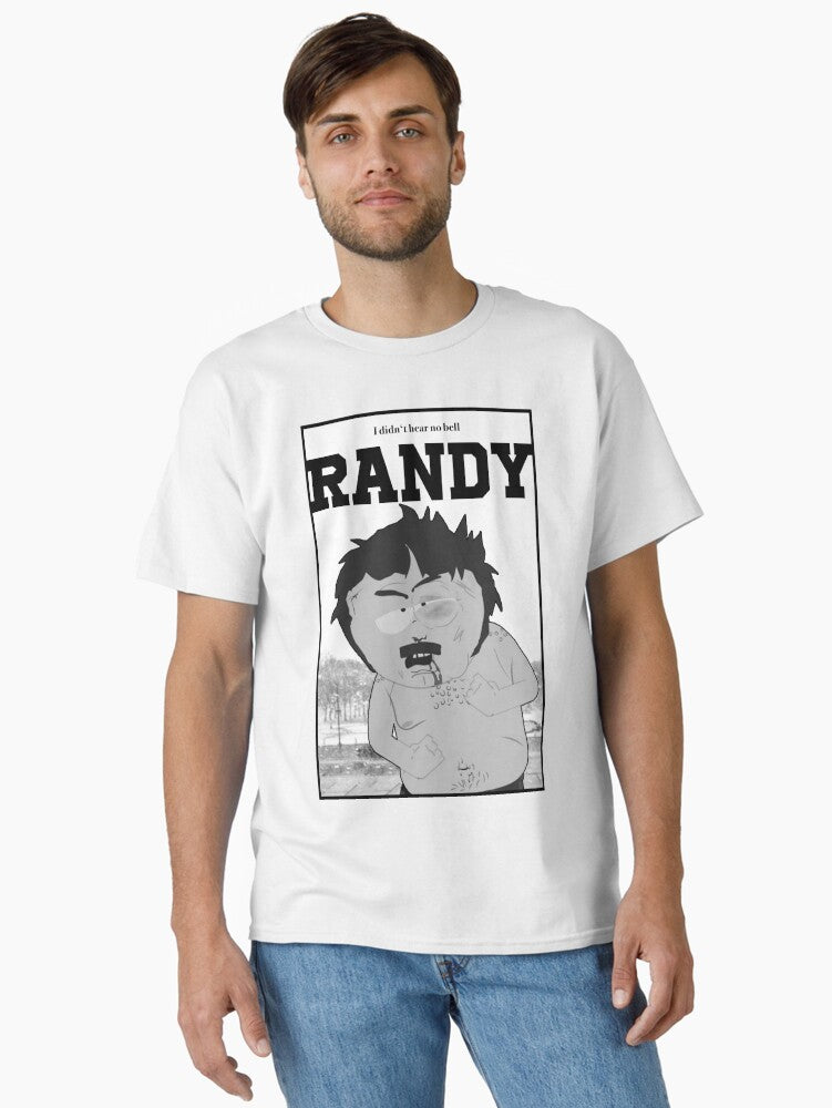 South Park Randy I didnt hear no bell Classic T Shirt T Shirt | Best Seller Look | High CTR Pick
