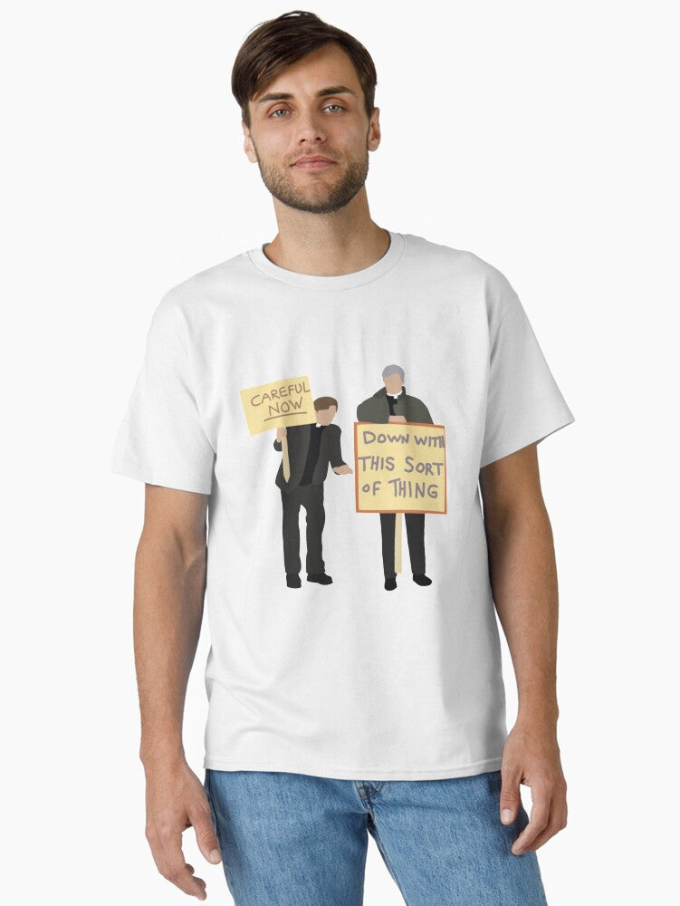 Father Ted Careful Now Quote Classic T Shirt T Shirt | Viral US Style | High CTR Pick