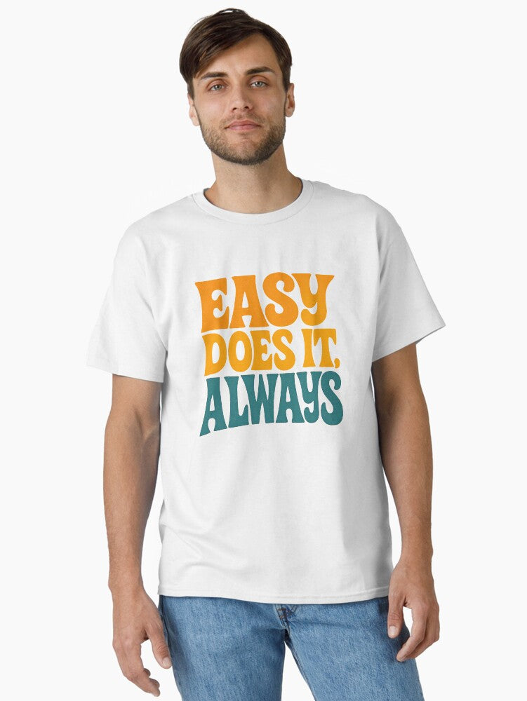 Easy Does It Always – Retro Recovery & Sobriety Inspirational Quote Design