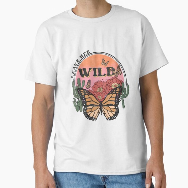Leave Her Wild Butterfly Cactus Desert Western Cowgirl  Classic T-Shirt for Sale by ElishaKayne