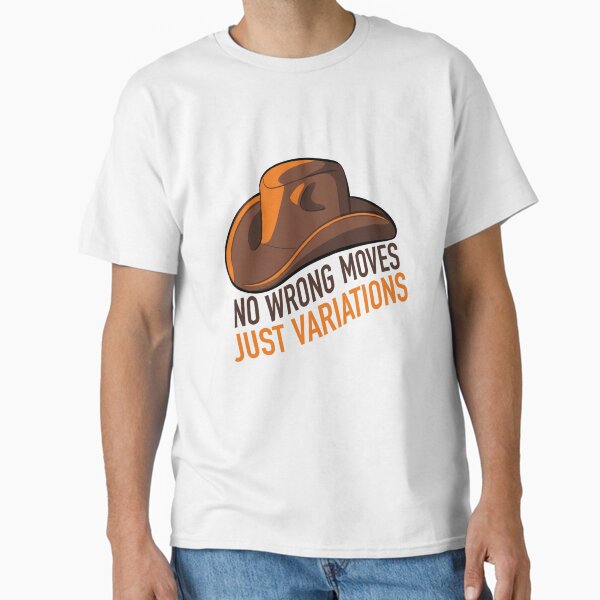 No wrong moves Classic T-Shirt for Sale by Marker-stains