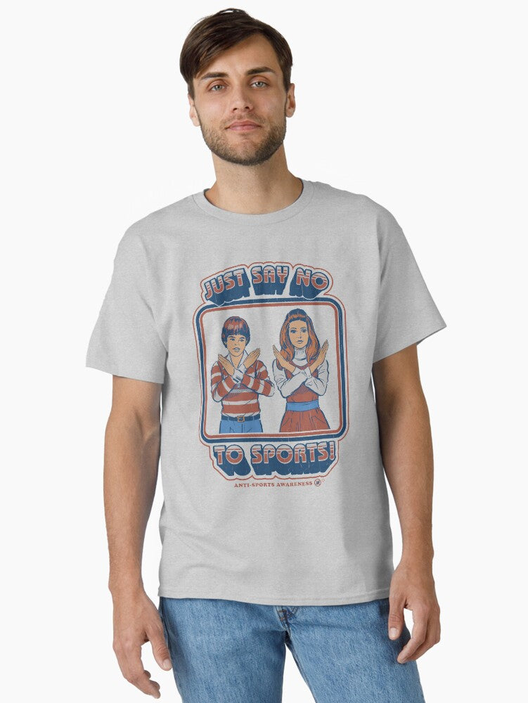 Say No to Sports Classic T Shirt T Shirt Best Seller Look Daily Comfort Wear