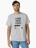 I Used to Be Cool Minivan Mini Van Classic T Shirt T Shirt | Best Seller Look | Great Gift for Dad