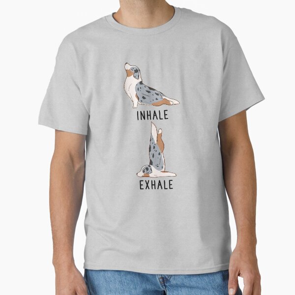 Inhale Exhale Australian Shepherd Yoga Classic T-Shirt for Sale by thepawster