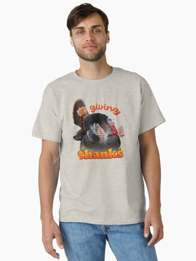 It's giving thanks - yassified Thanksgiving turkey Classic T-Shirt