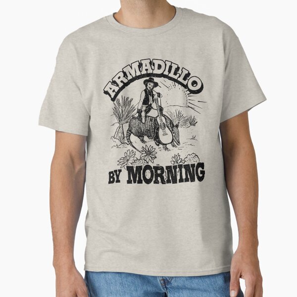Armadillo By Morning Texas Amarillo Country Song Pun Cowgirl Classic T-Shirt for Sale by bigraydesigns