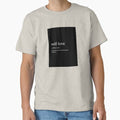 "Self-love definition quote" Classic T-Shirt for Sale by LilyPadShop