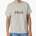 " self care is not selfish" Classic T-Shirt for Sale by Allklassy